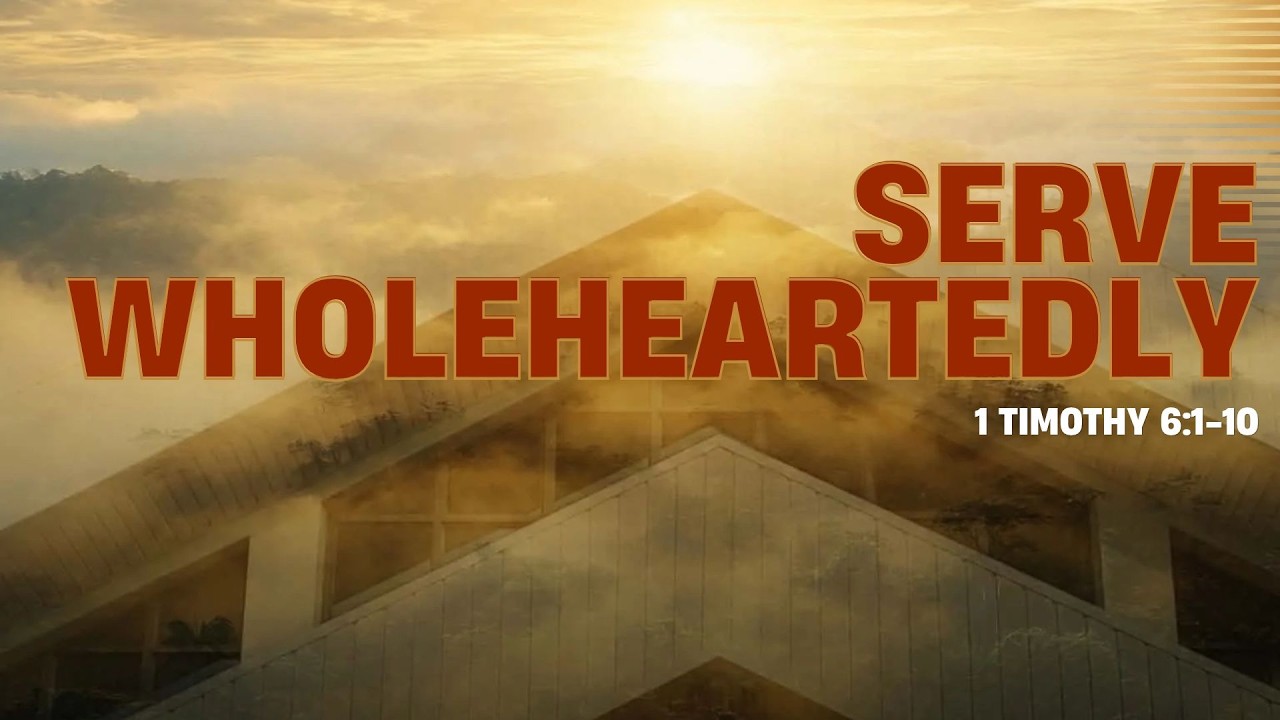 Serve Wholeheartedly 
